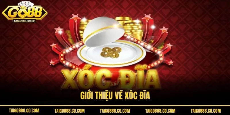 Giới thiệu về xóc đĩa