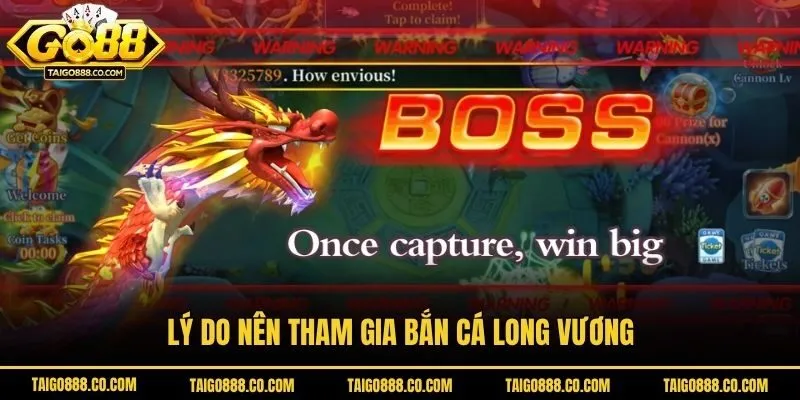 Lý do nên tham gia bắn cá long vương 