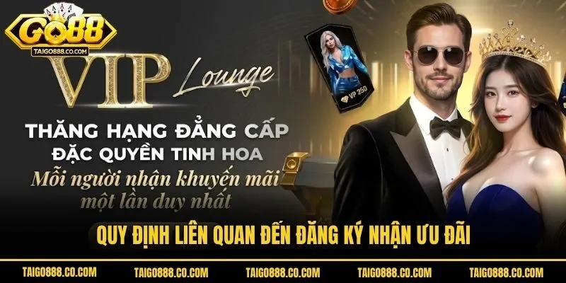 Quy định liên quan đến đăng ký nhận ưu đãi