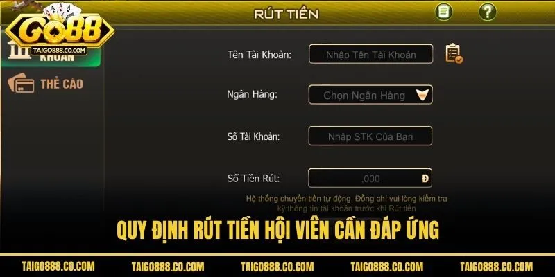 Quy định rút tiền hội viên cần đáp ứng